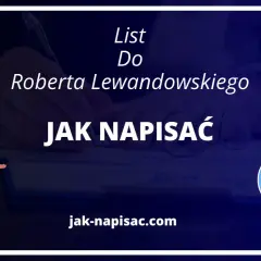 Jak skutecznie napisać list do Roberta Lewandowskiego: 5 sprawdzonych kroków
