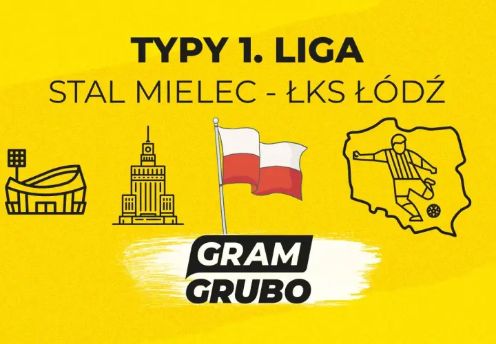 Typy 1. Ligi: Stal Mielec - ŁKS Łódź. Grafika z ikonami stadionu, wieżowca, flagi Polski i piłkarza na tle mapy Polski.